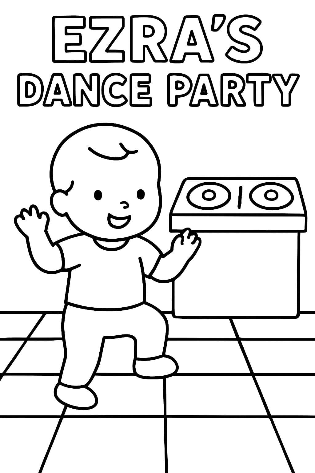 As palavras festa de dança do Ezra em letras de bloco para que possam ser coloridas. Com um bebê dançando em uma pista de dança quadriculada com todos os quadrados brancos para que também possam ser coloridos. Com uma cabine de DJ.