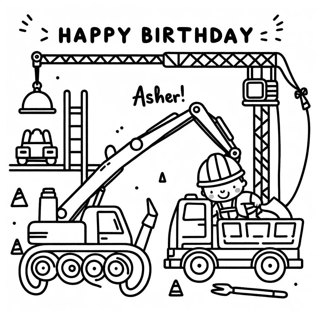 equipo de construcción con un mensaje que dice "¡Feliz Cumpleaños, Asher!"