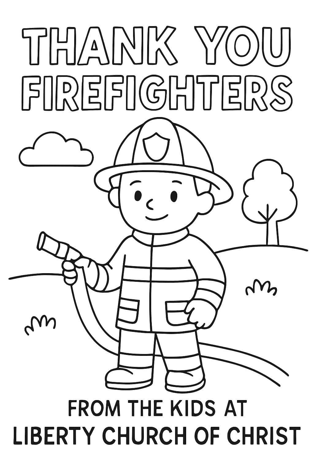 Firefighters with the words Thank You Firefighters from the kids at Liberty Church of Christ
